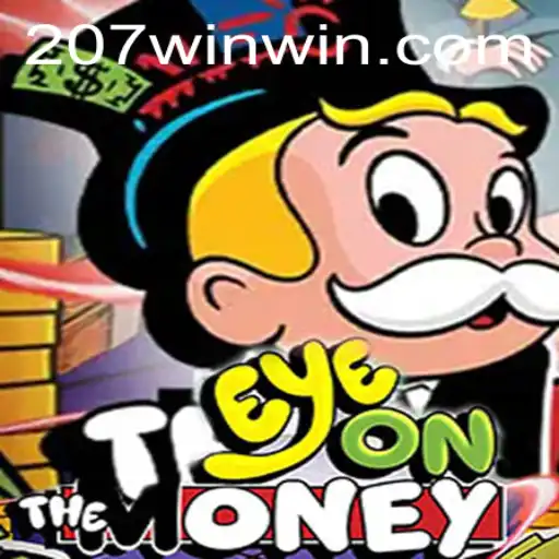 EyeOnTheMoney: A Comprehensive Guide to the Innovative Game at 207win.com